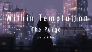 Within Temptation - The Purge (Lyrics)