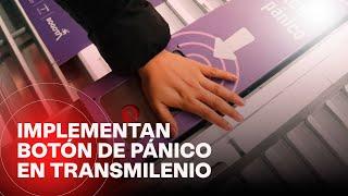 Así funciona el botón de pánico en Transmilenio