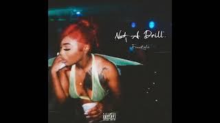 ThatGirl Jah - Not a Drill (Freestyle)