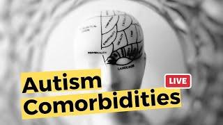 Autism Comorbities