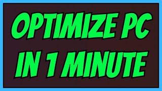 How to Optimize Your PC For Gaming in One Minute