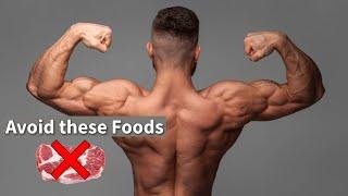 Stop Eating These Foods to Gain Muscle  | Best Way to Build Muscle