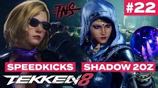 TNS TEKKEN 8 TOURNEY #22 (Speedkicks Shadow 20z KingReyJr Ukiyo pling JoeCrush) Pools Top 8