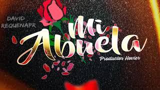 David Requena - Mi Abuela (ProdBy Hovier) Baruc Records #FlowHoviMusic