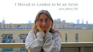 I moved to London to be an actor | actor diaries 001