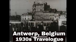 ANTWERP, BELGIUM  1930s TRAVELOGUE    ANTWERP ZOO, FLOWER MARKET   XD83105