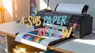 A Sub Sublimation Paper Review: WATCH Before You Buy!