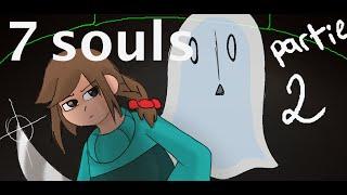 7souls épisode 1  un nouvel ennemi partie 2