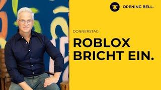 Roblox bricht ein | Ertragsreaktionen zumeist negativ | Amazon heute Abend.