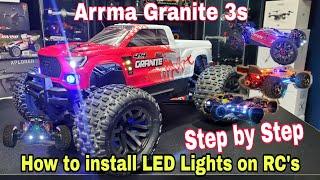 Arrma Granite 4x4 3s V3 (How to install LED Lights on RC Cars / Trucks) Step by Step diy