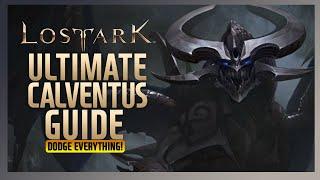 Ultimate Calventus Guide | Lost Ark