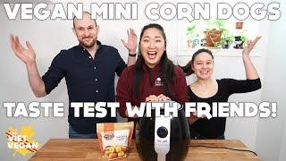 Field Roast Corn Dogs Taste Test // With Vegan Friends!