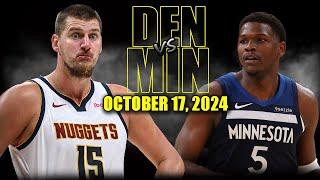 Denver Nuggets vs Minnesota Timberwolves Full Game Highlights - October 17 | 2024-25 NBA Pre Season