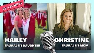 Mother-Daughter Q&A with Hailey: How did we get so close? Frugal Fit Mom Podcast