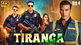 Tiranga Full Movie 2025 | Akshay Kumar | Veer P | Sara | Nimrat | Bollywood Full Action Movie Hindi