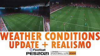 NEW WEATHER CONDITIONS REALISM FOOTBALL LIFE 24 & PES 2021 /MAS REALISMO #footballlife2024 #pes2021