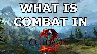 An Overview of Combat in Guild Wars 2