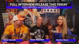 Dave Palumbo | Monica Brant | The Monica Brant Show | Dylan Gemelli | Mr Olympia | Las Vegas |