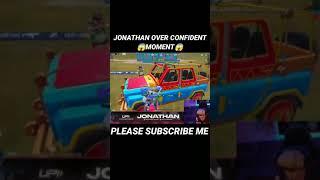  @JONATHANGAMINGYT OVER CONFIDENT MOMENT  #jonathangaming #jonathanpubg #jonathan #bgmi #shorts