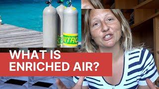 What is Enriched Air Nitrox? | SCUBA THEORY