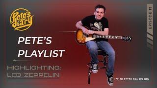 Led Zeppelin Guitar Riffs, Pete's Playlist Ep 12