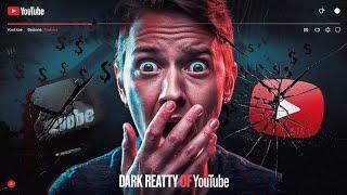 Dark realty of YouTube || YouTube ke realty