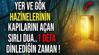 YER VE GÖK HAZİNELERİNİN KAPILARINI AÇAN SIRLI DUA..1 DEFA DİNLEDİĞİN ZAMAN !