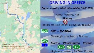 ROAD TRIP 2021 - PART 4  GREECE : NIKI - FLORINA - PTOLEMAIDA - KOZANI (A2)