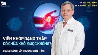 Viêm khớp dạng thấp: Nguyên nhân, triệu chứng và cách điều trị | CTCH Tâm Anh