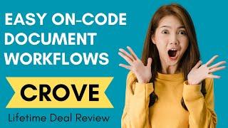 Crove App Review - Crove Lifetime Deal | Automate all your document workflows