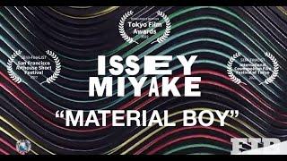 ISSEY MIYAKE FASHION ICON DIES AT 84 - Award winning Documentary here "MATERIAL BOY"