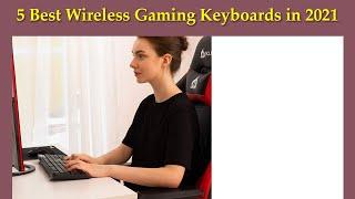  5 Best Wireless Gaming Keyboards in 2021 - Wireless Keyboards