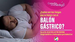 ¿Cuáles son los riesgos que se tienen con el balón gástrico?