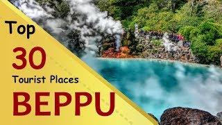 "BEPPU" Top 30 Tourist Places | Beppu Tourism | JAPAN