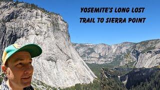 Yosemite's Long Lost Trail To Sierra Point. View Four of Yosemite's Best Waterfalls. John Muir's Fav