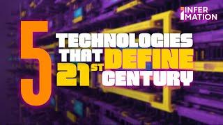 21st century technologies that will  make history | Infermation