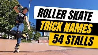 54 Roller Skate Stalls | Trick Names