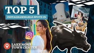 Top 5 Instagrammable spots in Lake Nona Town Center