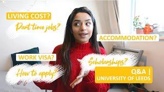 Answering your questions | Accommodation, Part Time jobs, Expenses, Life |  University of Leeds, UK