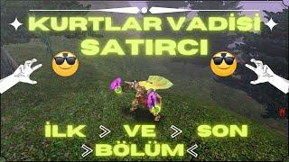 Knight Online ALTAR / Kurtlar Vadisi SATIRCI /  İLK VE SON BÖLÜM :)