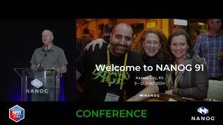 NANOG 91 Newcomers Orientation