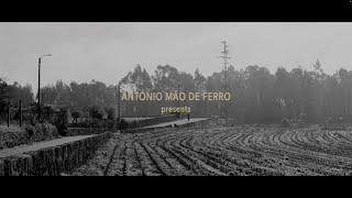 António Mão de Ferro - Old Times (Official Video)