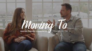 Moving to Franklin, Tennessee - Master Planned Communities