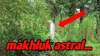 PENAMPAKAN MAKHLUK ASTRAL DI PINGGIR SUNGAI/mante bunian