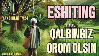 Eshiting qalbingiz orom olsin | Abdulloh Domla #abdullohdomla #maruza #namoz #zikr #salovat #jannat