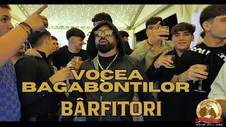 VOCEA BAGABONȚILOR - BÂRFITORI × OFICIAL VIDEO