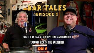 Bar Tales with Cash the Bartender - Ep 1 - Newport Beach Podcast