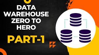 #1 Introduction | Data Warehouse Zero to Hero