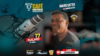 Café com Prosa - Mauro Satter