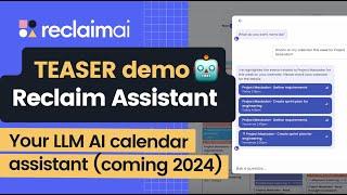  Reclaim.ai LLM-powered AI calendar assistant | Exclusive demo (coming 2024)